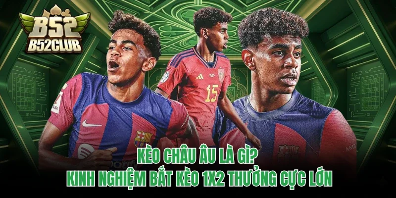 Kèo châu Âu