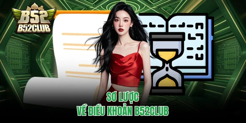 Sơ lược về Điều khoản B52club